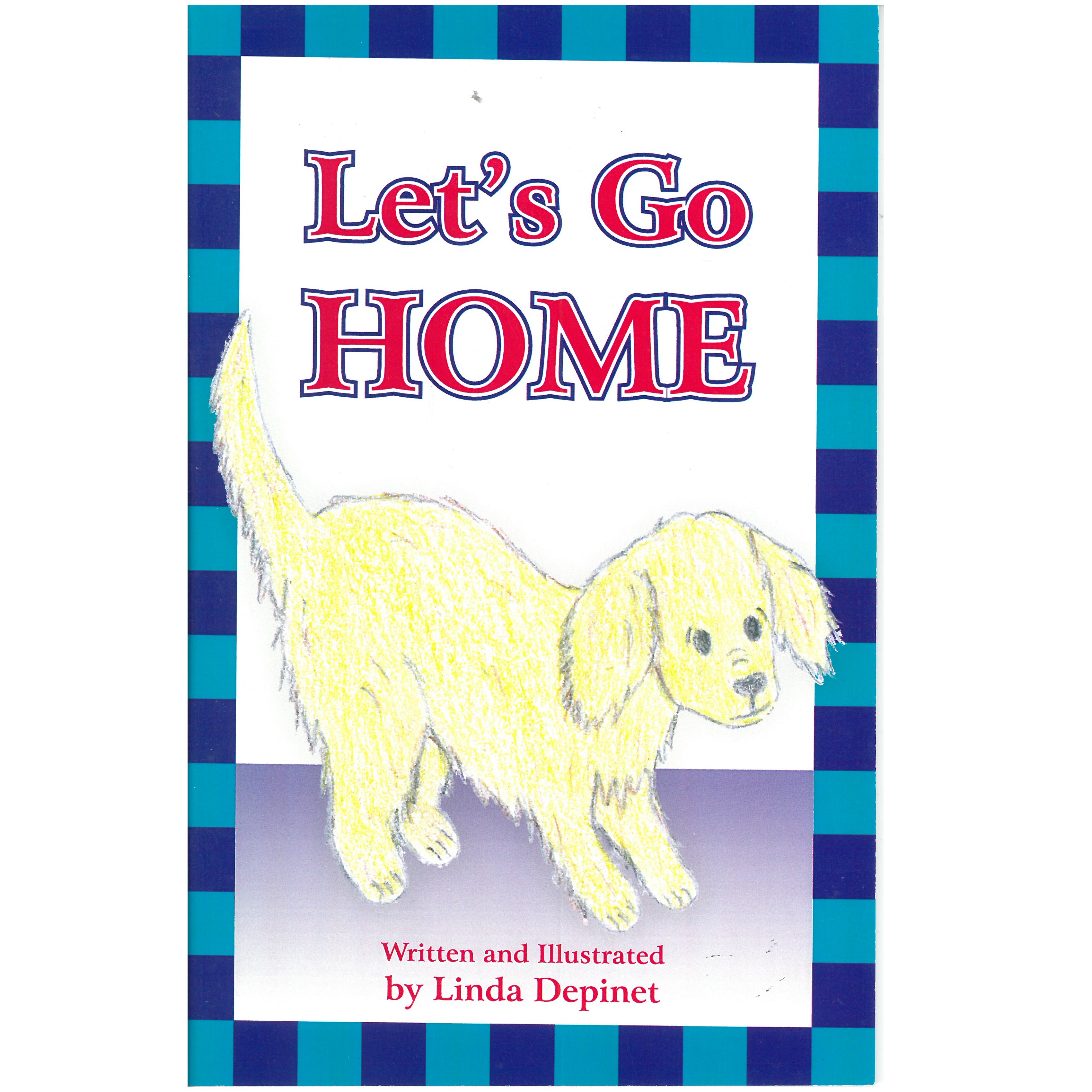Let's Go Home by Linda Depinet